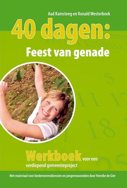 40 dagen: Feest van genade