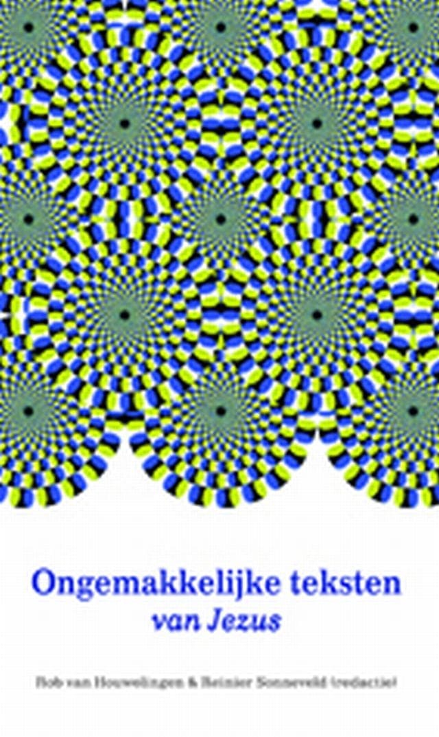 Ongemakkelijke teksten van Jezus