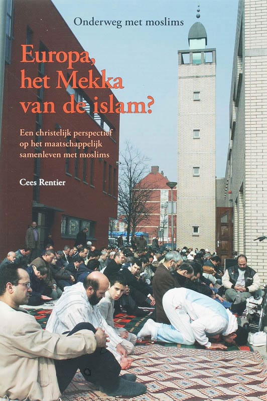 Europa, het Mekka van de islam