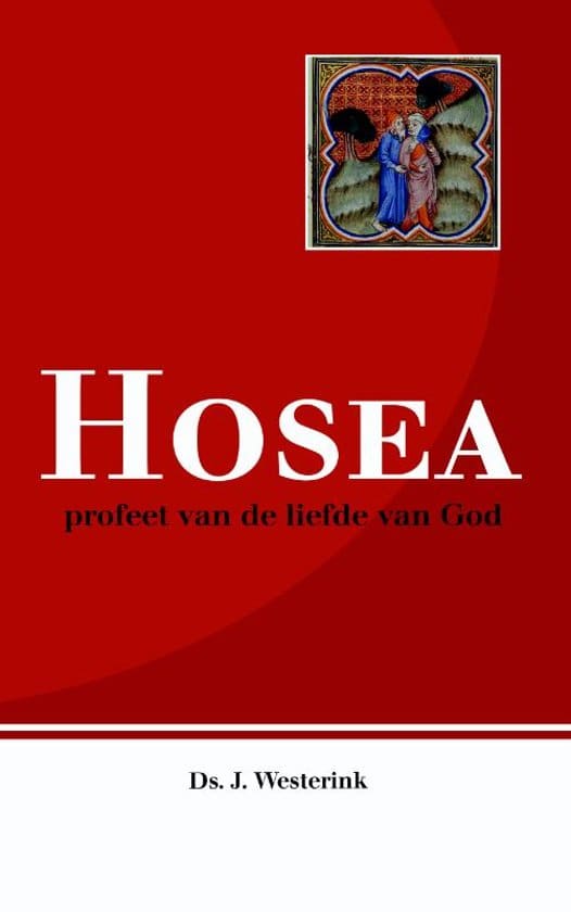 Hosea, profeet van de liefde van God