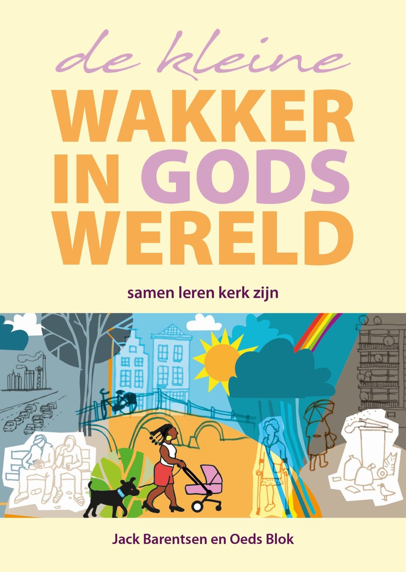 De kleine wakker