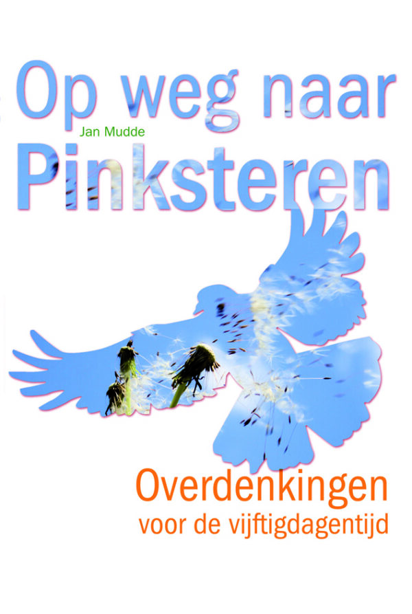 Op weg naar Pinksteren