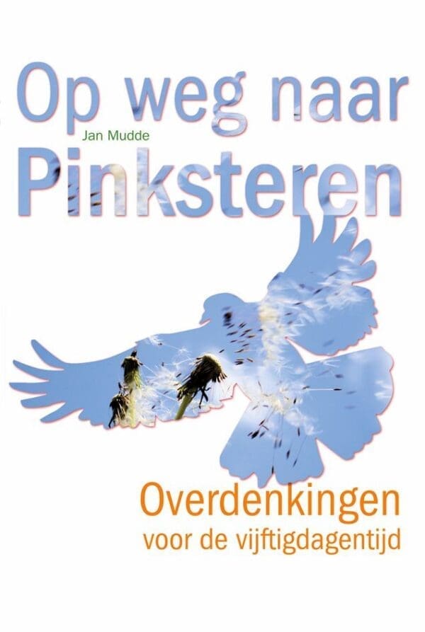 Op weg naar Pinksteren